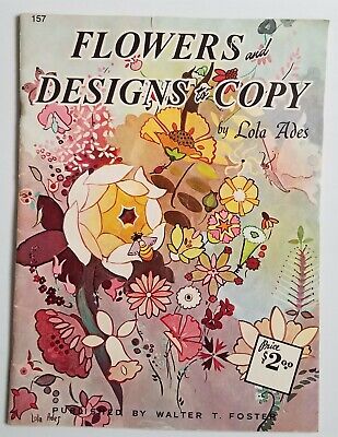 Flores y diseños para copiar de Lola Ades, libro de arte de Walter Foster #157 C1