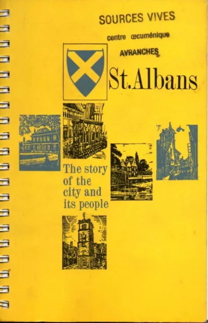 St.Albans the story of the city and its people written by people of the