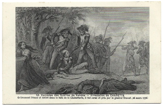 CPA " 58. Episodes des Guerres de Vendée - Arrestation de CHARETTE
