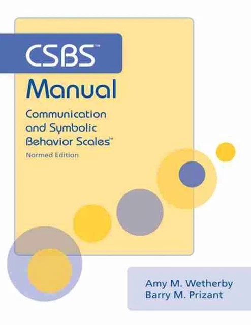 CSBS MANUAL: COMMUNICATION and Symbolic Behavior Scales (CSBS(TM)) by ...