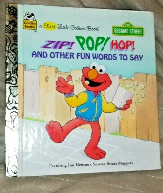 SESAME STREET MUPPETS ZIP POP HOP And Other Fun Words To Say A Golden 