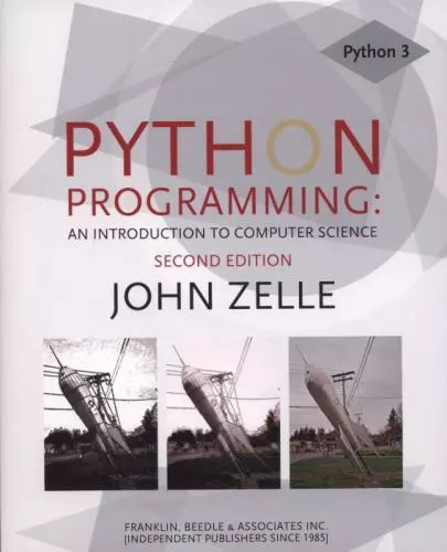 PYTHON PROGRAMMING: AN Introduction to Computer Science by Zelle, John ...