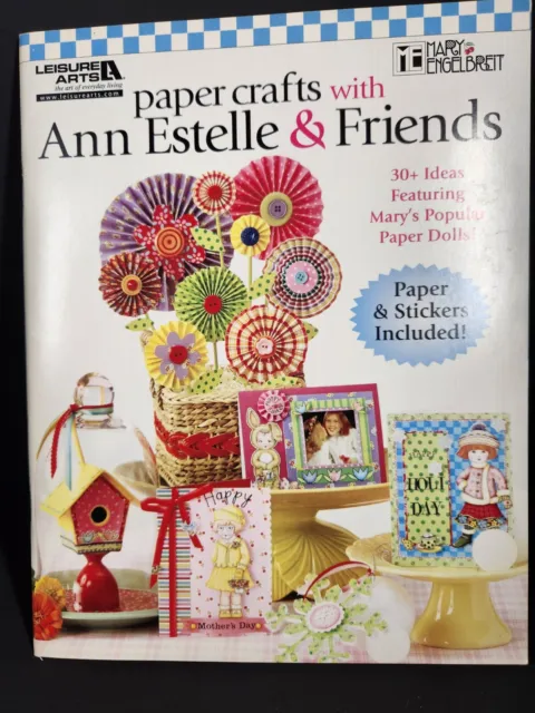 Leisure Arts Paper Crafts with Ann Estelle and friends Mary Engelbreit new