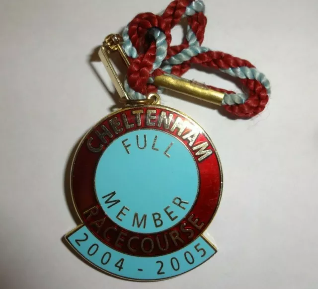 Cheltenham Race Course Full Member Badge 2004-2005 W.O.Lewis (Badges) Birmingham