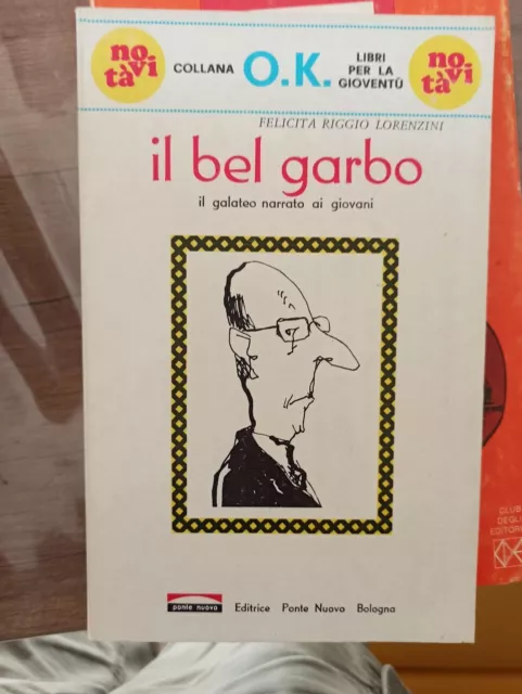 Felicita Riggio Lorenzini IL BEL GARBO narrato ai giovani ed Ponte Nuovo vintage