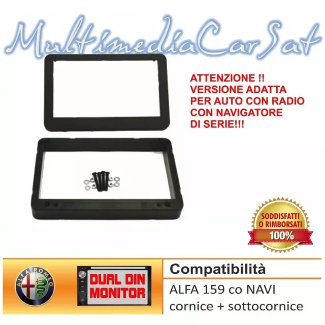 Mascherina Cornice Autoradio Doppio Din Alfa 159 con Navi Serie Montaggio U3567