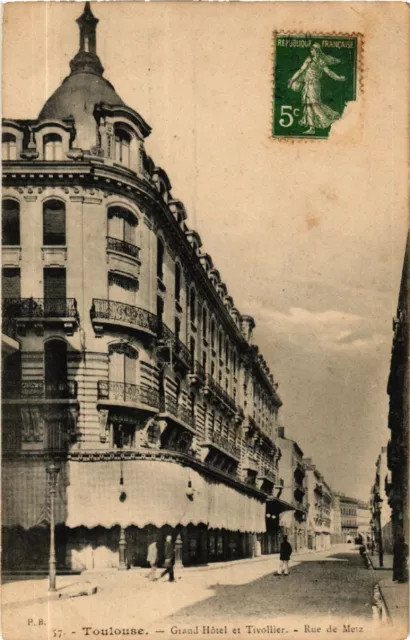 CPA TOULOUSE - Grand Hotel et Tivoilier - Rue de Metz (582211)