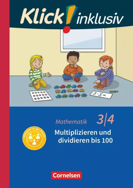 Klick! inklusiv 3./4. Schuljahr - Grundschule / Förderschule - Mathematik -...