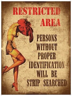 Restricted Area, Strip Searched, Funny/Humorous, Small Metal Tin Sign, Picture