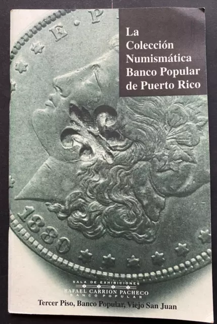 Puerto Rico 1998, LA COLECCION NUMISMATICA Banco Popular PR, Bilingue, 24pgs