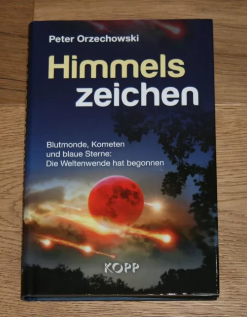 Himmelszeichen. Blutmonde, Kometen und blaue Sterne. Orzechowski, Peter.