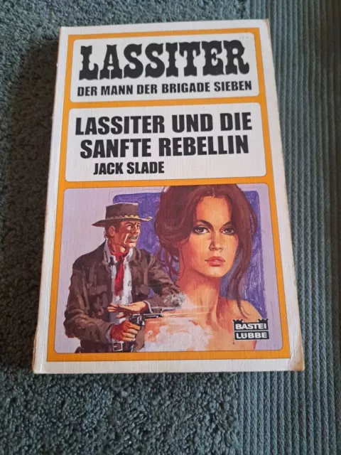 LASSITER und die sanfte Rebellin • Bastei (Jack Slade)  Western TB 42187