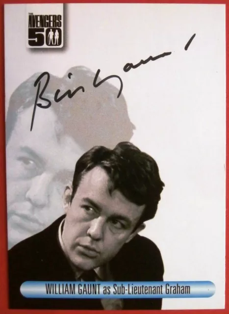 THE AVENGERS 50th - WILLIAM GAUNT - Hand-Signed Autograph Card - LIMITED EDITION