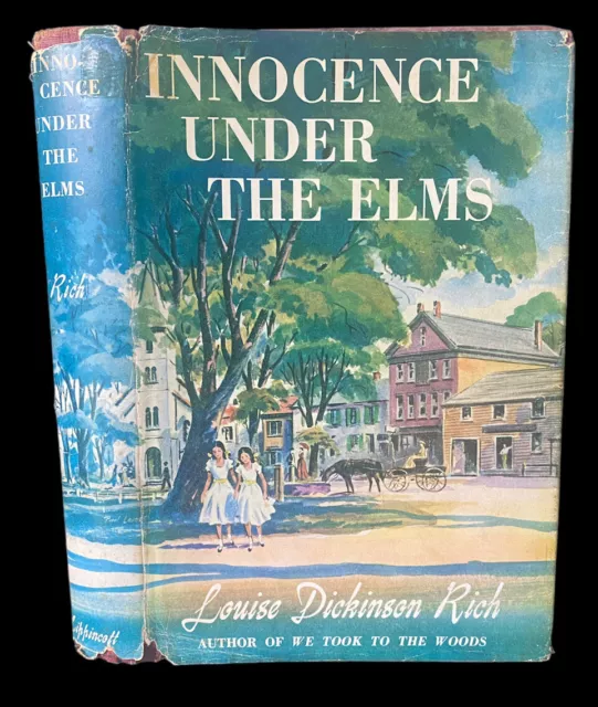 LOUISE DICKINSON RICH Innocence Under the Elms 1955 First Edition HC DJ