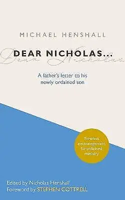 Dear Nicholas A Father's Letter to His Newly Ordai