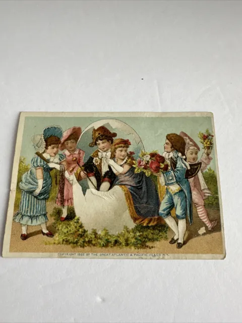 1882 The Great Atlantic & Pacific Tea Co Trade Card Children King Queen In Egg