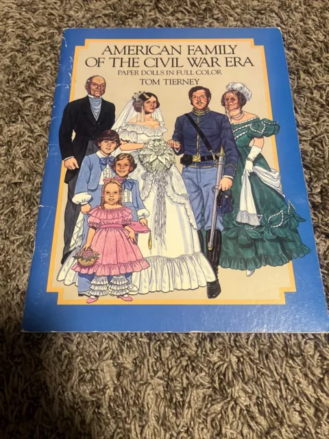 American Family of the Civil War Era PAPER DOLLS IN FULL COLOR by Tom Tierney