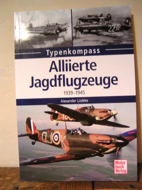 ALLIIERTE JAGDFLUGZEUGE 1939-1945 von Alexander Lüdeke (Taschenbuch, 2015)