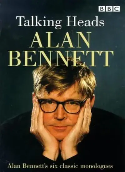 Talking Heads By Alan Bennett. 9780563206224