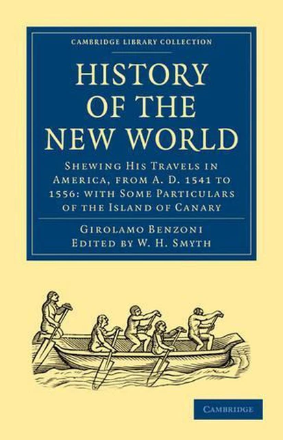 HISTORY OF THE New World: Shewing His Travels in America, from A.D. 1541 to 1556 EUR 38,33 ...