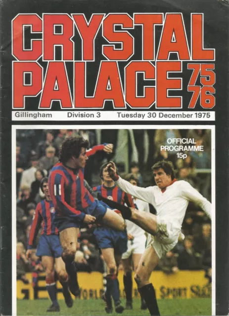 Football Programme - Crystal Palace v Gillingham - Div 3 - 30/12/1975