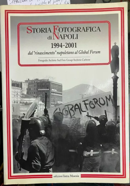 (Fotografia) STORIA FOTOGRAFICA DI NAPOLI 1994-2001 - Intra Moenia 2003