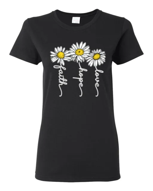 Faith Hope Love Daisy Flower Christian God Religious Inspirational Women Shirt