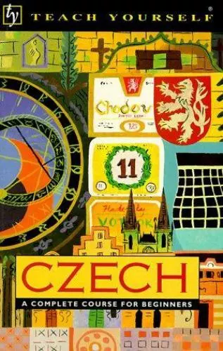 Teach Yourself Czech: A Complete Course for Beginners[Teach Yourself]