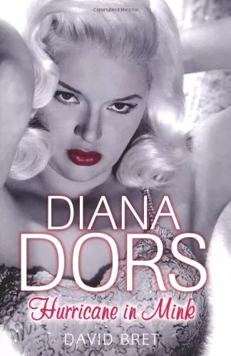 Diana Dors: Huracán en visón de David Bret