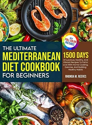 Rhonda M Reeves The Ultimate Mediterranean Diet Cookbook For Beginners ( (Relié)