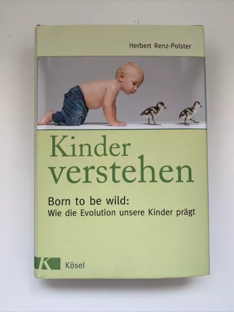 Kinder verstehen von Herbert Renz-Polster (2009, Gebundene Ausgabe)