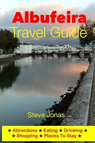 Albufeira Travel Guide - Attractions, Eating, Drinking, Shopping & Places To St