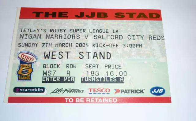 WIGAN WARRIORS v SALFORD CITY REDS 7th MARCH 2004 TICKET