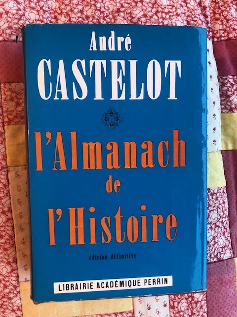 Almanach De L'Histoire De France & XVIIIe Siècle - Livre Ancien Chez Vincent