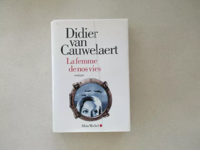 Didier Van Cauwelaert La Femme De Nos Vies Tbe 1 Pli Sur La Jaquette