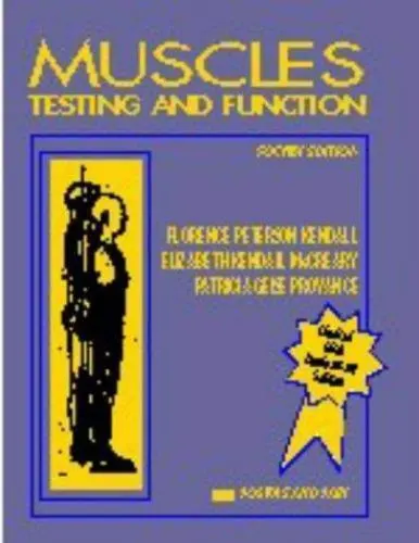 Muscles : Testing and Function , Kendall, Florence Peterson ,