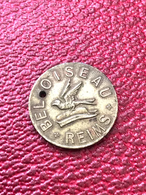 1880 Bel Oiseau Reims Champagne Token