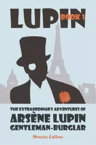 Maurice LeBlanc The Extraordinary Adventures of Arsène Lupin, Gentleman- (Poche)