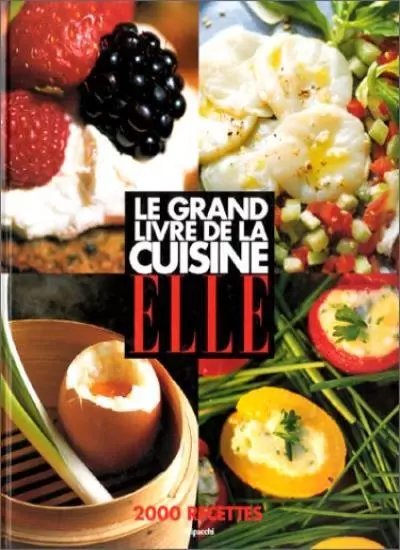 Le grand livre de la cuisine Elle : 2000 recettes,Sylvie Tardrew