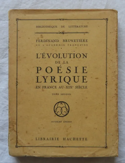 Gb} Ferdinand Brunetière EVOLUTION DE LA POESIE LYRIQUE, FRANCE, XIXè SIECLE