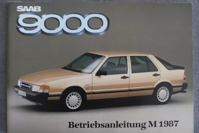 Saab 9000 Betriebsanleitung "M 1987" Ausgabe 1.Juni 1986 - Bedienungsanleitung