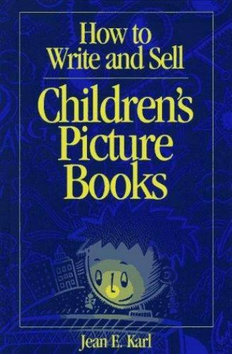 HOW TO WRITE And Sell Children s Picture Books By Karl Jean E 3 76 