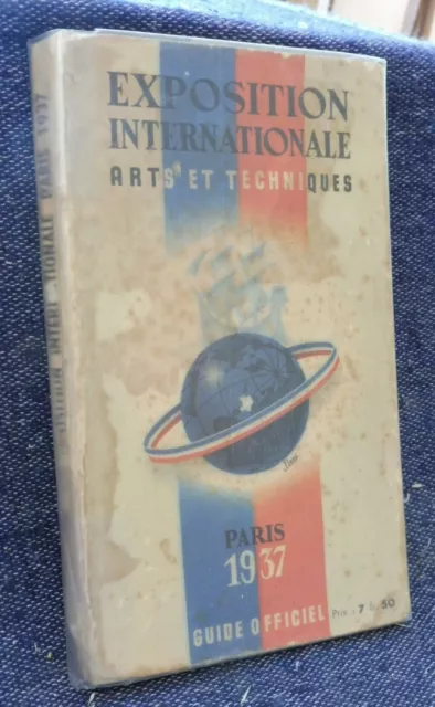 EXPOSITION INTERNATIONAL Paris 1937  Arts Et Techniques Guide Officiel tourisme