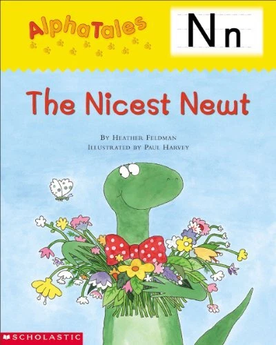 ALPHATALES (LETTER N: THE NICEST NEWT): A SERIES OF 26 By Heather Feldman *NEW*