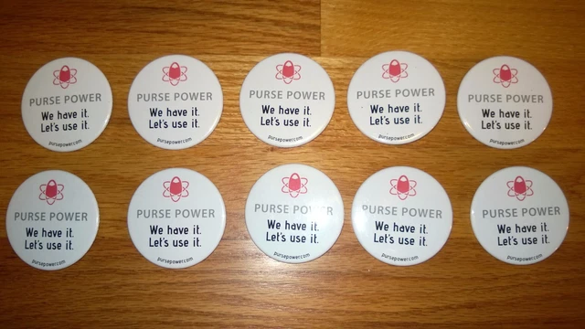 ADVERTISING "PURSE POWER" BUTTON Set of (10)