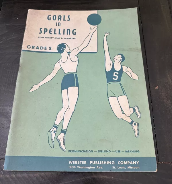 Vintage Goals In Spelling Grade 5 Workbook-1944- Minimal Use And Writing