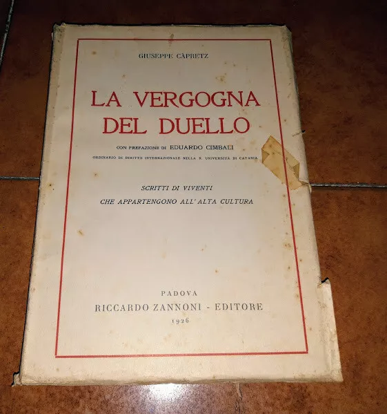 Capretz  Cimbali La Vergogna Del Duello Ed. Zannoni 1926