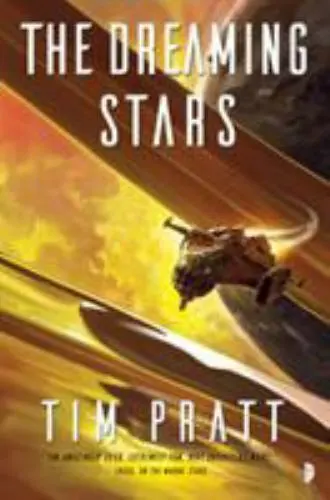 The Dreaming Stars: Book II of the Axiom by Pratt, Tim