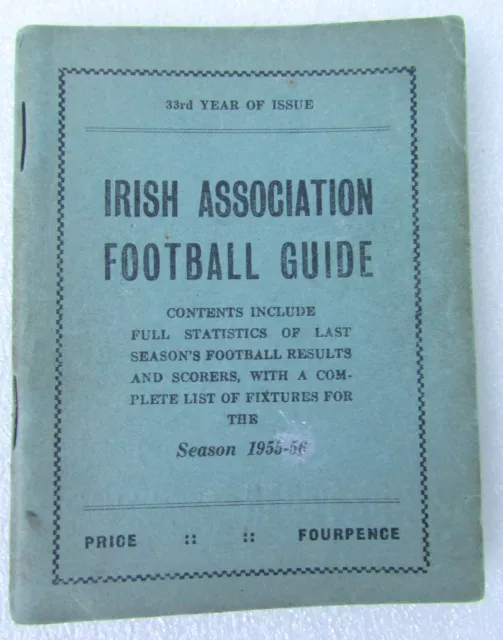 IRISH ASSOCIATION FOOTBALL GUIDE 1955-56 - International, Irish Cup/League other