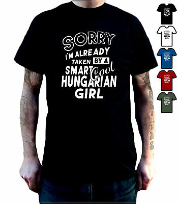 Hungarian Girlfriend Funny T Shirt Gift Sorry Taken By Smart Cool Hungarian Girl